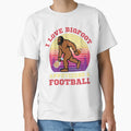 I Love Bigfoot Appetizers Football T-Shirt - Casual Everyday Wear Men Women - T-Shirt, Sweatshirt, Hoodie