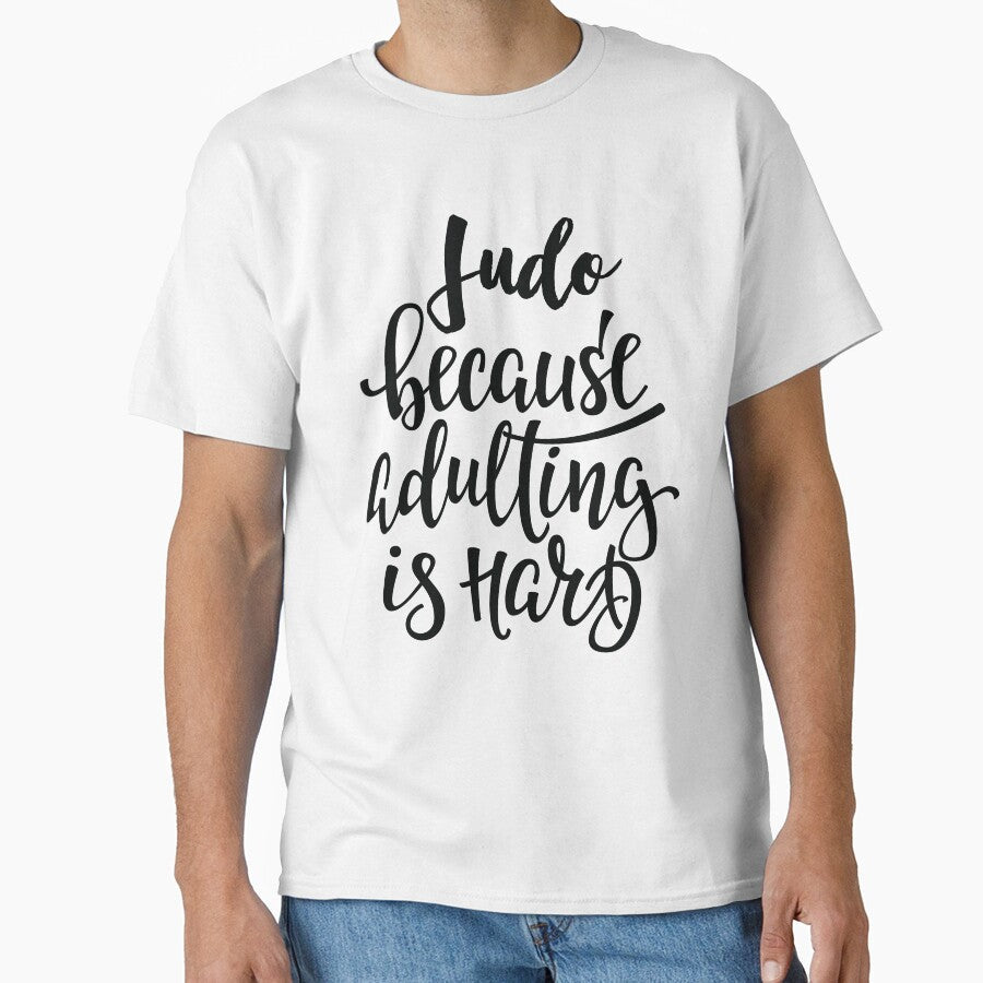 Judo Because Adulting Is Hard by ProjectX23 - Adult & Kids T-Shirts, Sweatshirts & Hoodies apparel design preview 1