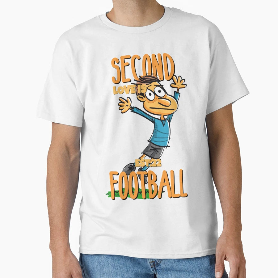 Second Love Is Footbal T-Shirt - Fun Novelty Design Unisex - T-Shirt, Sweatshirt, Hoodie