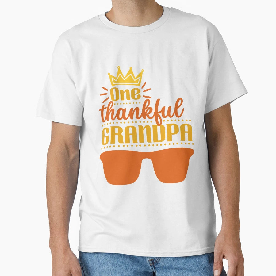 One Thankful Family Grandpa Funny T-Shirt - Unique Graphic Men Women - T-Shirt, Sweatshirt, Hoodie