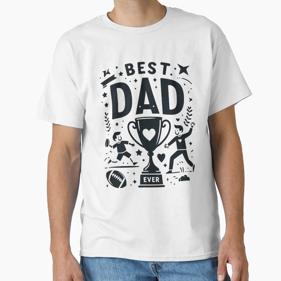 Best Dad Ever T-Shirt - Minimalist Print for Adults - T-Shirt, Sweatshirt, Hoodie