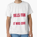 I Was Bills Fan Before I Was Blue T-Shirt - Novelty Apparel Men Women - T-Shirt, Sweatshirt, Hoodie