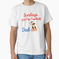 Sundays Are Football Dad T-Shirt - Fun Novelty Design Unisex - T-Shirt, Sweatshirt, Hoodie