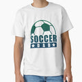Soccer Dad T-Shirt - Trendy Graphic Unisex - T-Shirt, Sweatshirt, Hoodie