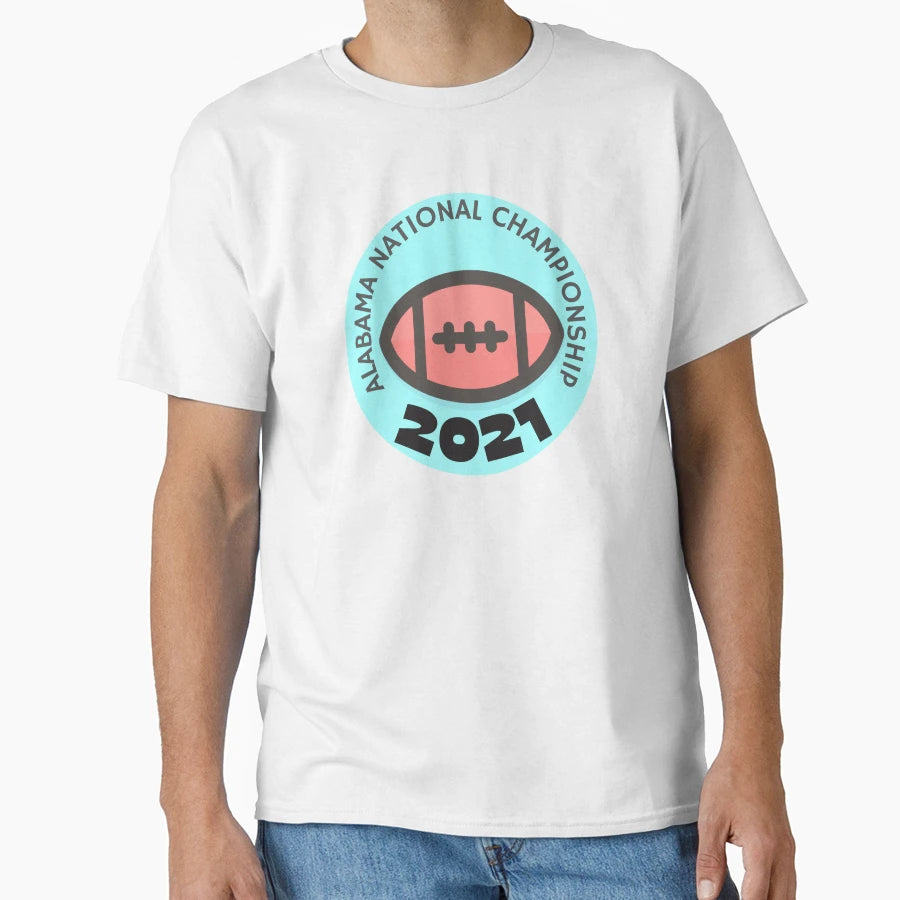 Alabama National Championship 2021 T-Shirt - Fun Novelty Design Unisex - T-Shirt, Sweatshirt, Hoodie
