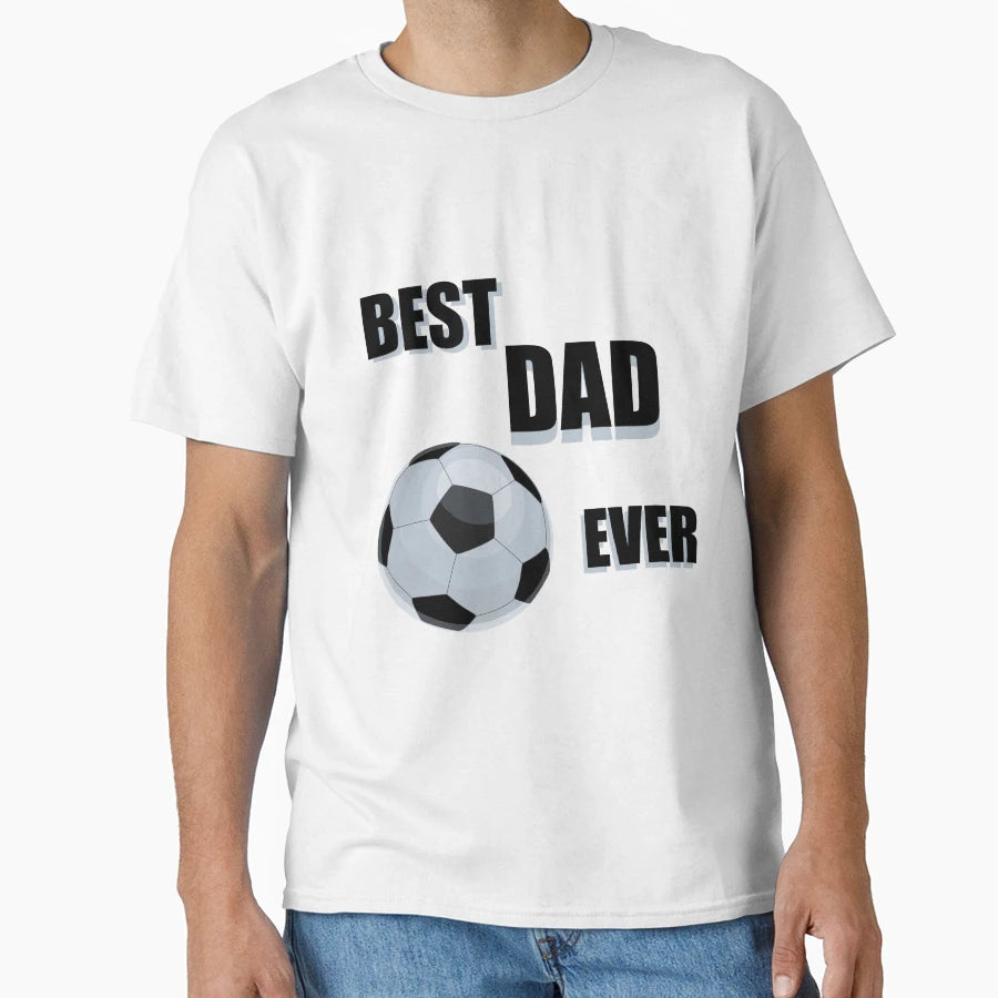 Best Dad Ever T-Shirt - Graphic Print for Adults - T-Shirt, Sweatshirt, Hoodie