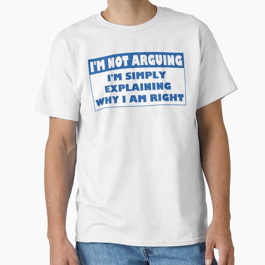 I'm Not Arguing Why I Am Right by Fairyjam - Adult & Kids T-Shirts, Sweatshirts & Hoodies apparel design preview 1
