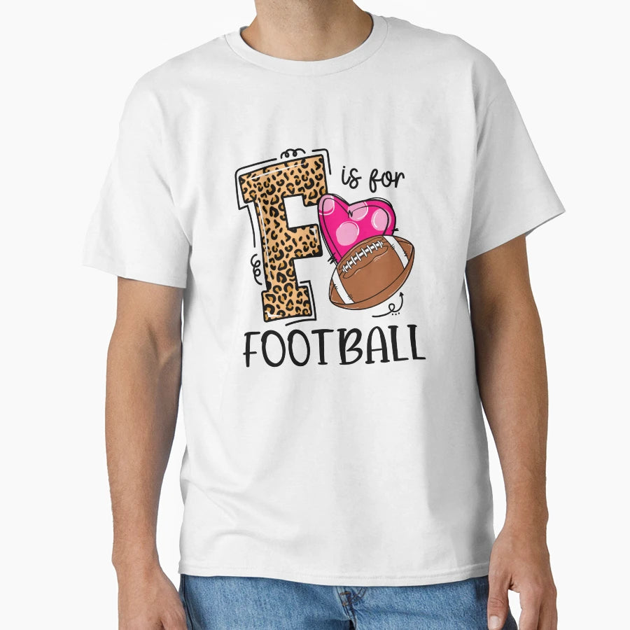Game Day F Is Football Funny Team Sports T-Shirt - Novelty Apparel Unisex - T-Shirt, Sweatshirt, Hoodie