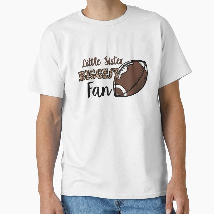 Football Little Sister Biggest Fan T-Shirt - Aesthetic Graphic for Adults - T-Shirt, Sweatshirt, Hoodie