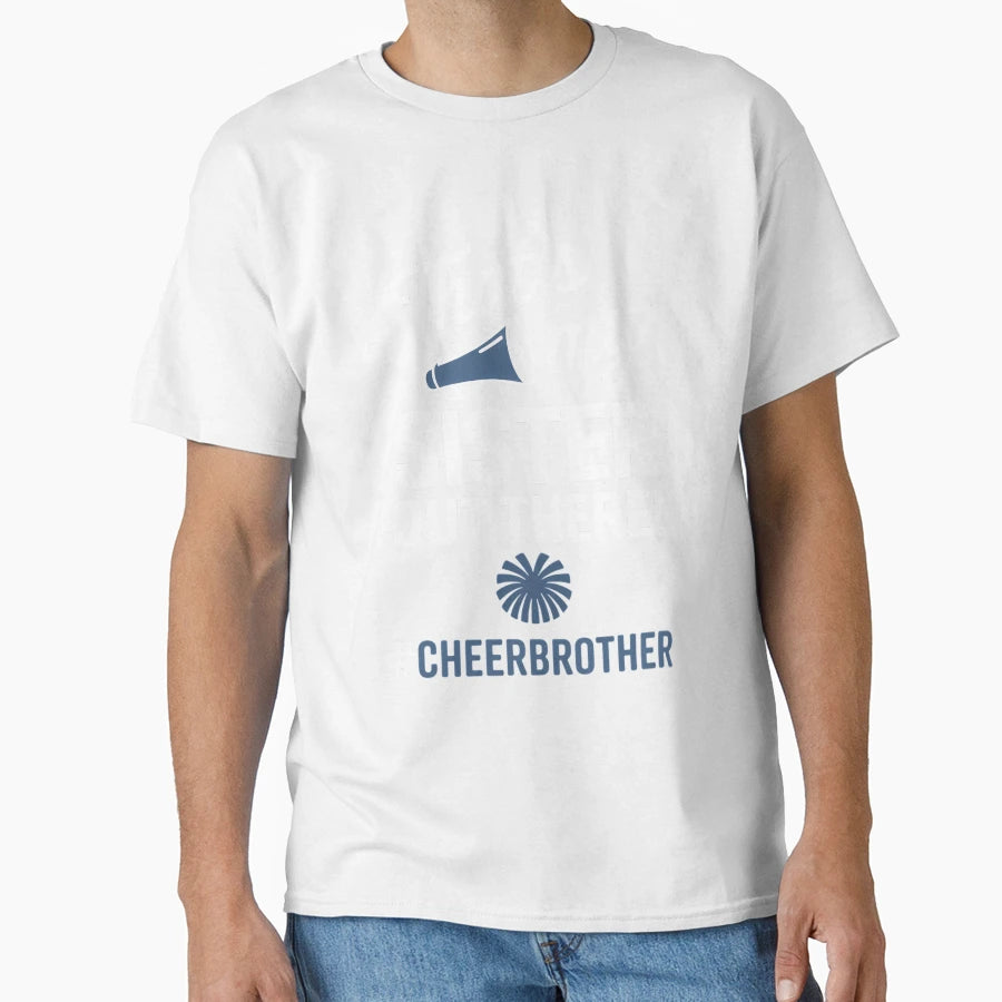 Proud Cheer Brother Cheerleading T-Shirt - Graphic Print Unisex - T-Shirt, Sweatshirt, Hoodie