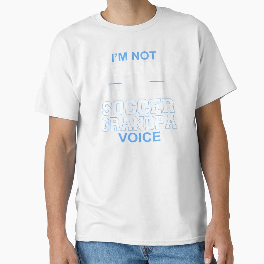 Mens Im Not Yelling This Is Just My T-Shirt - Aesthetic Graphic Unisex - T-Shirt, Sweatshirt, Hoodie