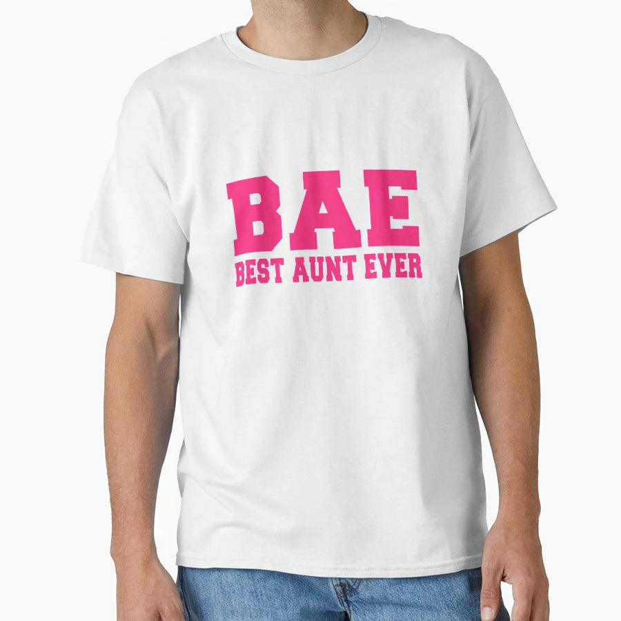 Bae Best Aunt Ever T-Shirt - Minimalist Print Unisex - T-Shirt, Sweatshirt, Hoodie