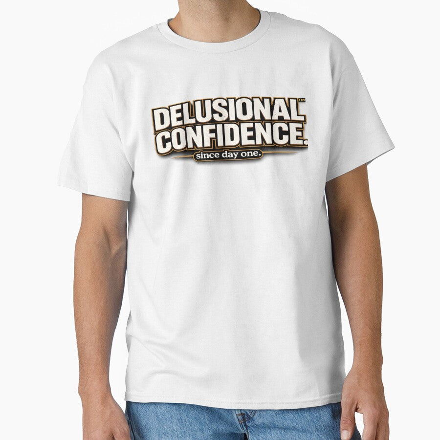 Delusional Confidence Bold Luxury Typography by - Adult & Kids T-Shirts, Sweatshirts & Hoodies apparel design preview 1