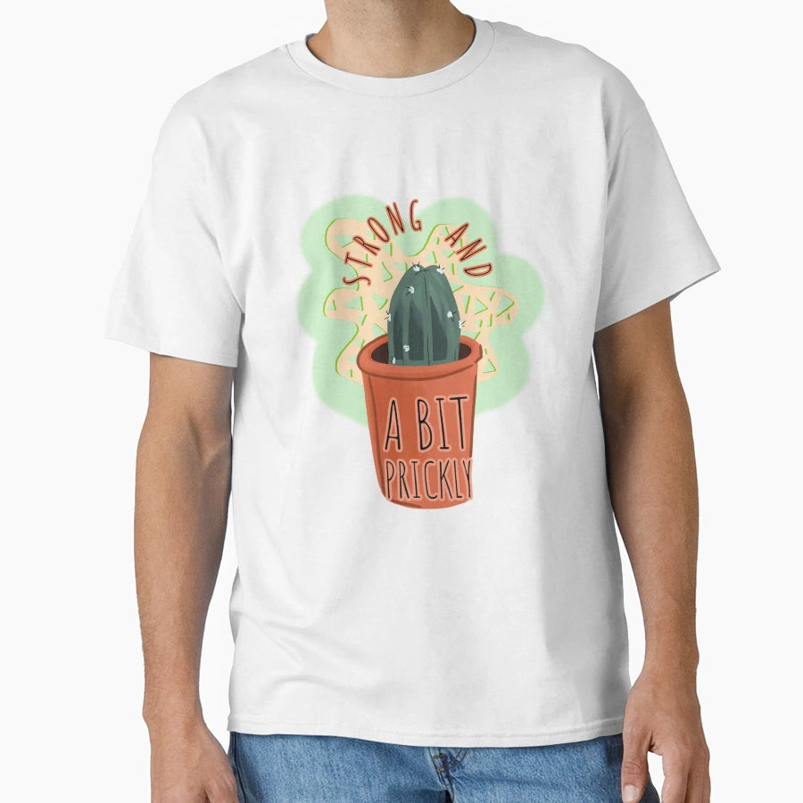 Strong And Bit Prickly T-Shirt - Graphic Print for Adults - T-Shirt, Sweatshirt, Hoodie