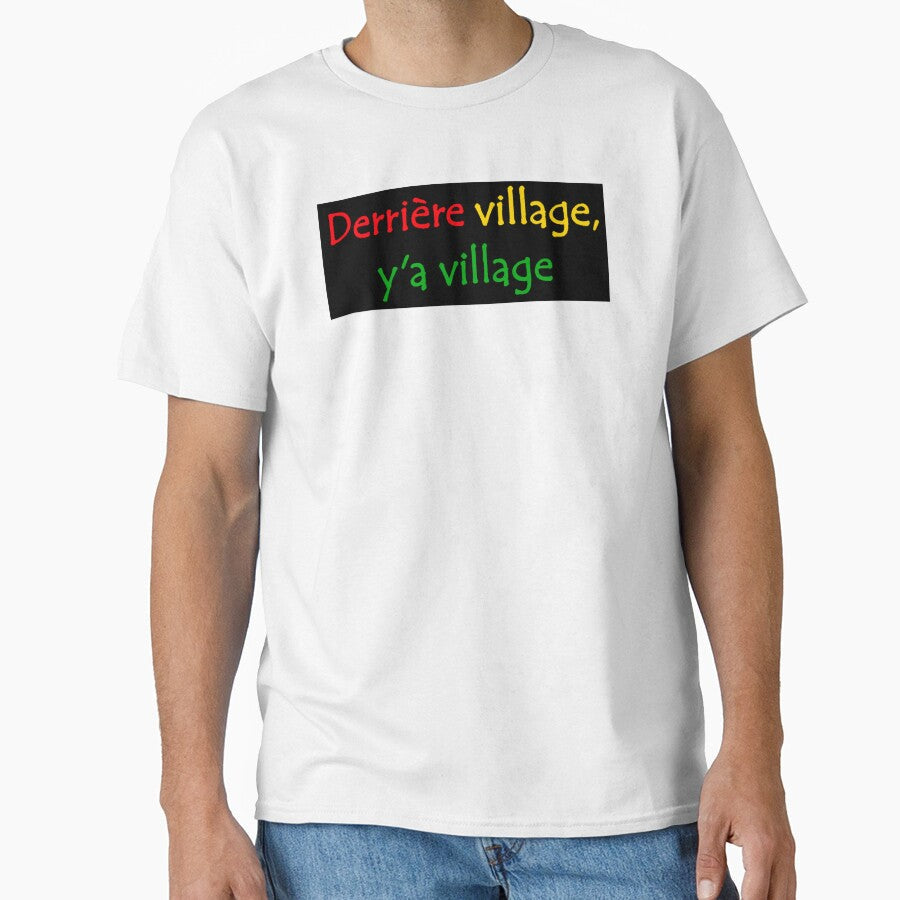 Derrière Village y'a West African French Street Slang - Adult & Kids T-Shirts, Sweatshirts & Hoodies apparel design preview 1