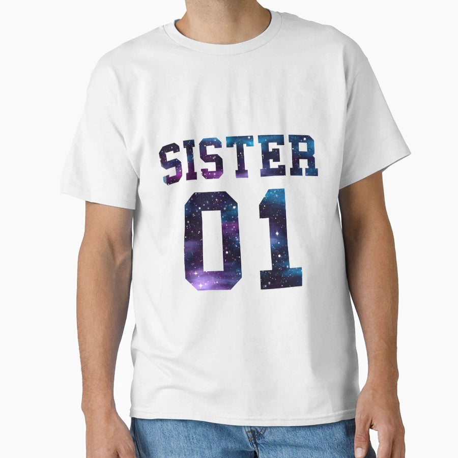 Sister 01 Sister Girlfriend T-Shirt - Casual Everyday Wear Unisex - T-Shirt, Sweatshirt, Hoodie