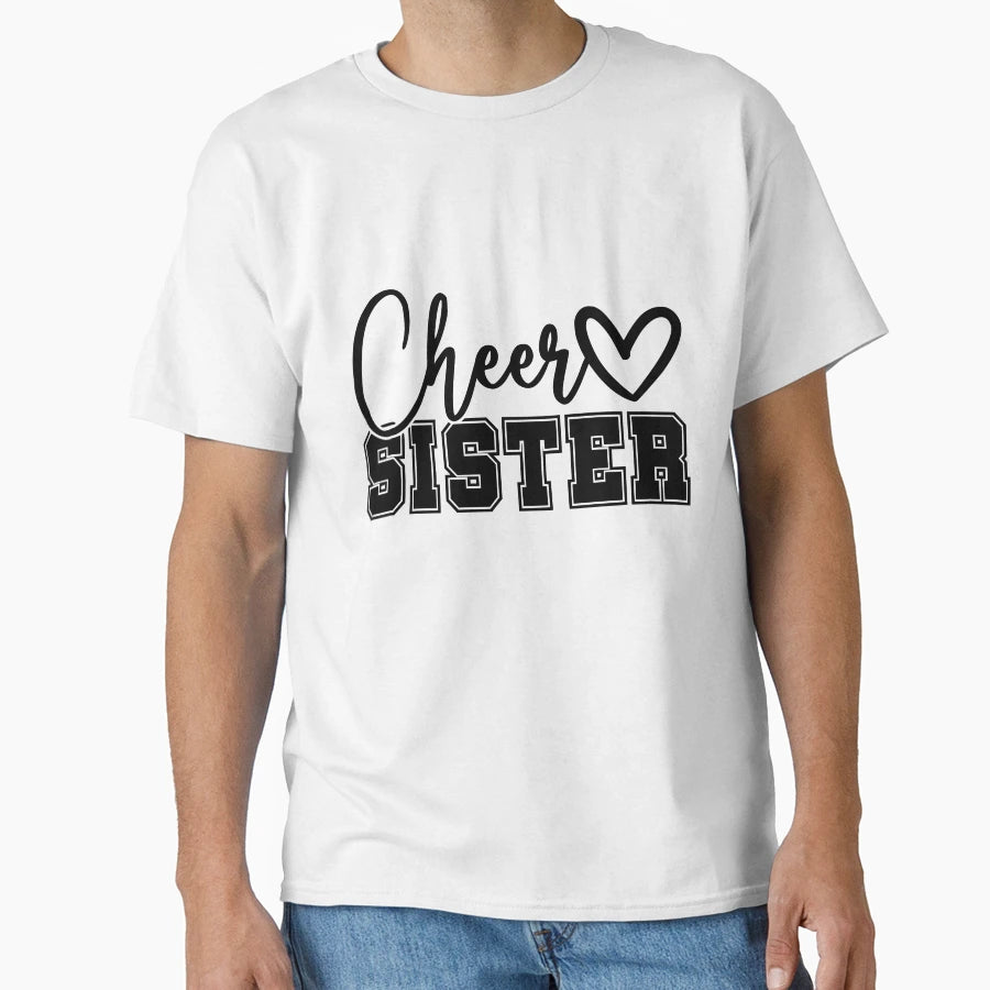 Cheer Sister T-Shirt - Streetwear Style Unisex - T-Shirt, Sweatshirt, Hoodie