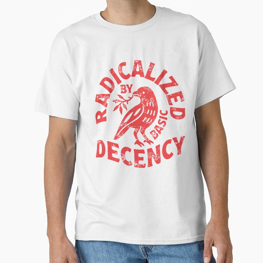 Radicalized By Basic Decency GeneAdams36 - Adult & Kids T-Shirts, Sweatshirts & Hoodies apparel design preview 1