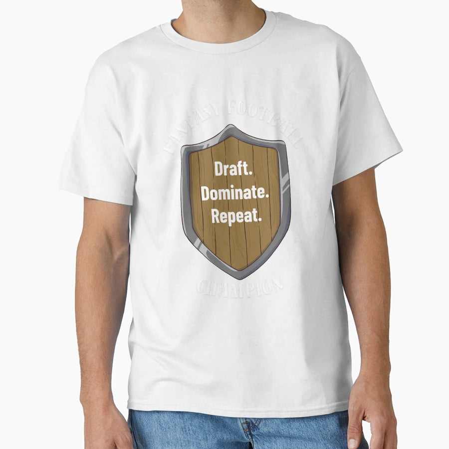 Draft Dominate Repeat Fantasy Football T-Shirt - Streetwear Style Men Women - T-Shirt, Sweatshirt, Hoodie