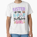 Sister K Pop Birthday Music Fan T-Shirt - Casual Everyday Wear for Adults - T-Shirt, Sweatshirt, Hoodie
