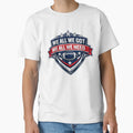 We All Got Patriot We All Need T-Shirt - Casual Everyday Wear Men Women - T-Shirt, Sweatshirt, Hoodie