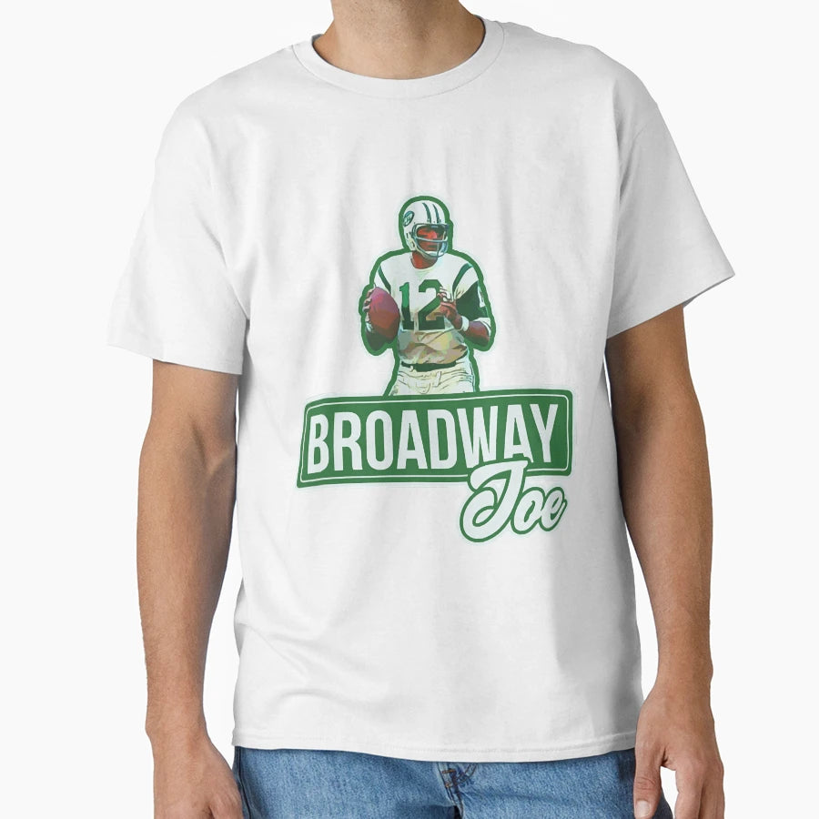 Broadway Joe T-Shirt - Trendy Graphic Men Women - T-Shirt, Sweatshirt, Hoodie