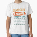 Grandpapa Knows Everything Grandpapa Knows T-Shirt - Trendy Graphic Unisex - T-Shirt, Sweatshirt, Hoodie