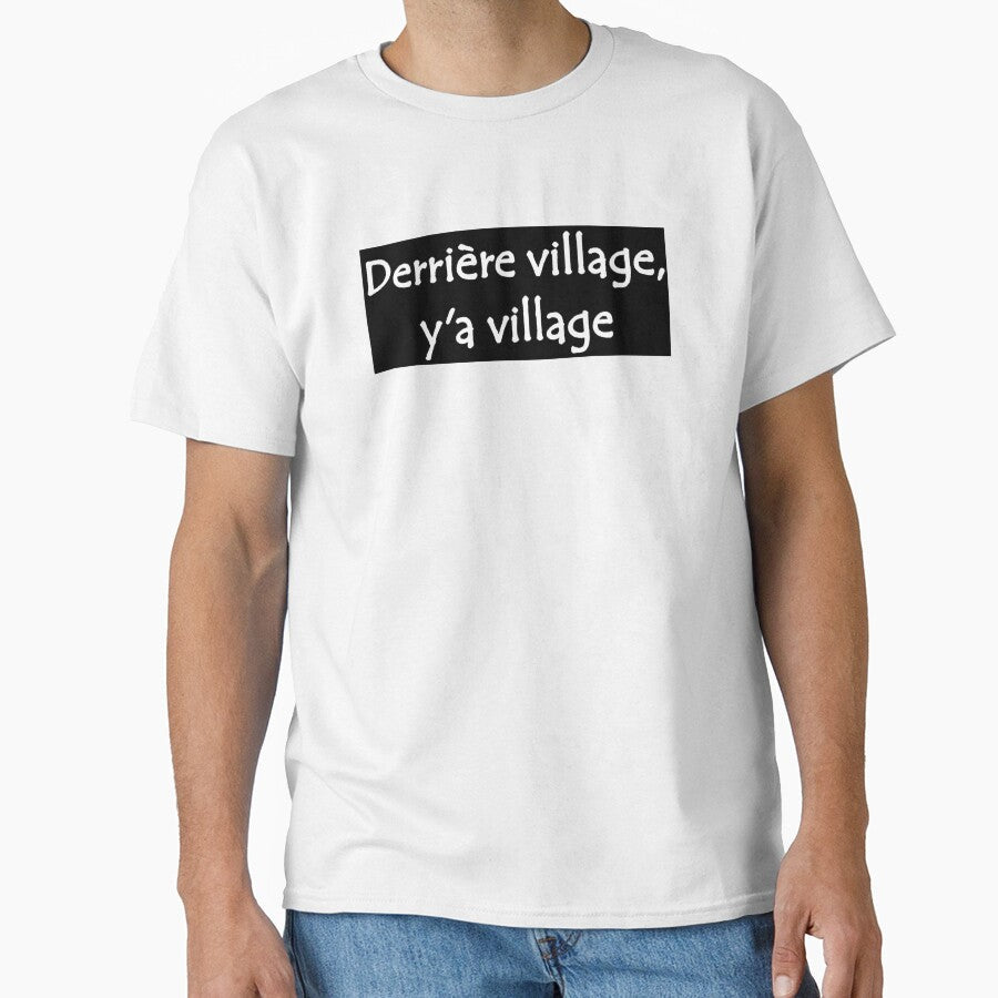 Derrière Village y'a West African French Street Slang - Adult & Kids T-Shirts, Sweatshirts & Hoodies apparel design preview 1