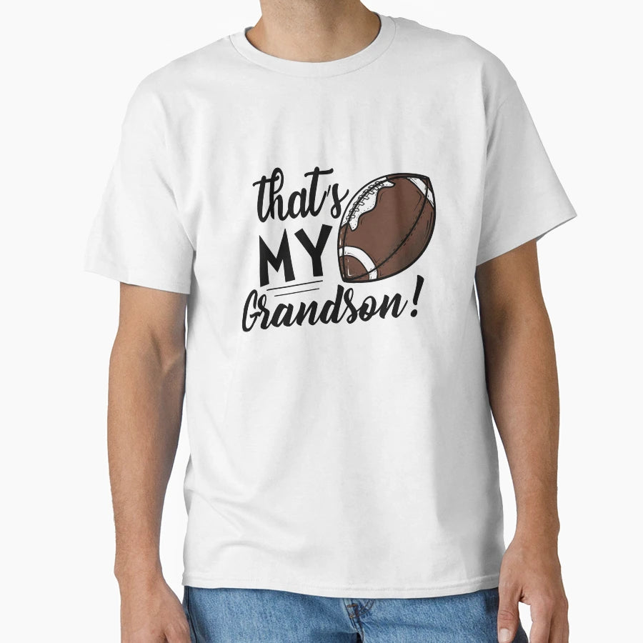 Football Thats My Grandson Gift Football T-Shirt - Graphic Print Unisex - T-Shirt, Sweatshirt, Hoodie