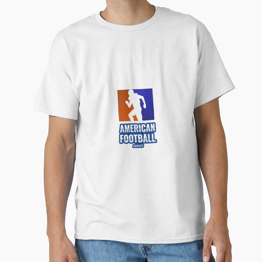 American Football Addict T-Shirt - Unique Graphic Unisex - T-Shirt, Sweatshirt, Hoodie