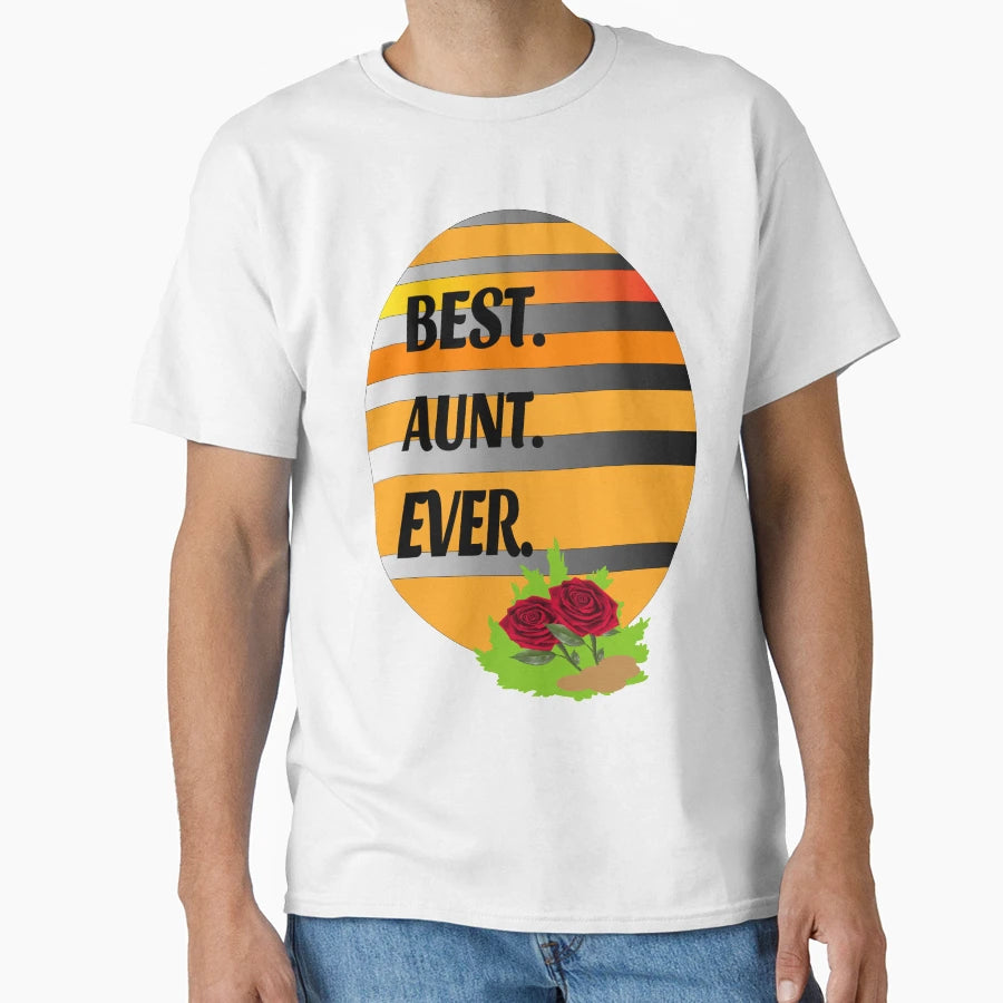 Best Auntie Ever Best Aunt Ever T-Shirt - Custom Art Print Men Women - T-Shirt, Sweatshirt, Hoodie