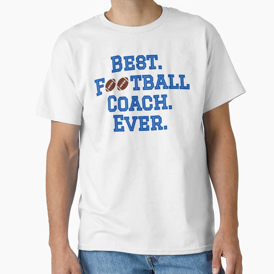 Best Football Coach T-Shirt - Unique Graphic for Adults - T-Shirt, Sweatshirt, Hoodie