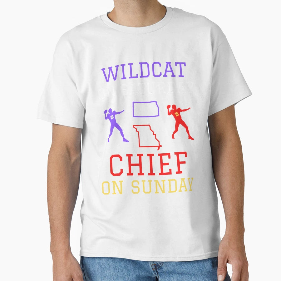 Wildcat Saturday Chief Sunday T-Shirt - Graphic Print Unisex - T-Shirt, Sweatshirt, Hoodie