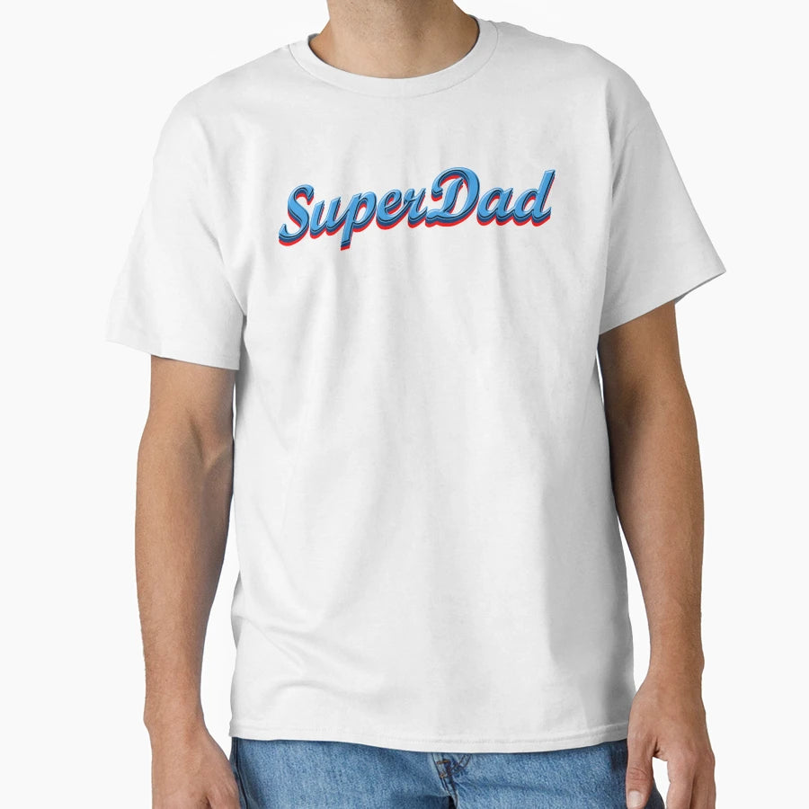 Super Dad T-Shirt - Fun Novelty Design for Adults - T-Shirt, Sweatshirt, Hoodie