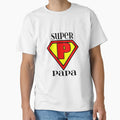 Super Papa T-Shirt - Minimalist Print for Adults - T-Shirt, Sweatshirt, Hoodie