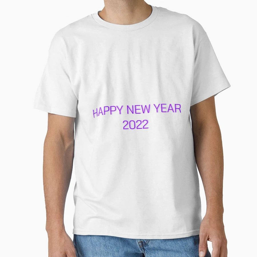 Happy New Year 2022 T-Shirt - Novelty Apparel for Adults - T-Shirt, Sweatshirt, Hoodie