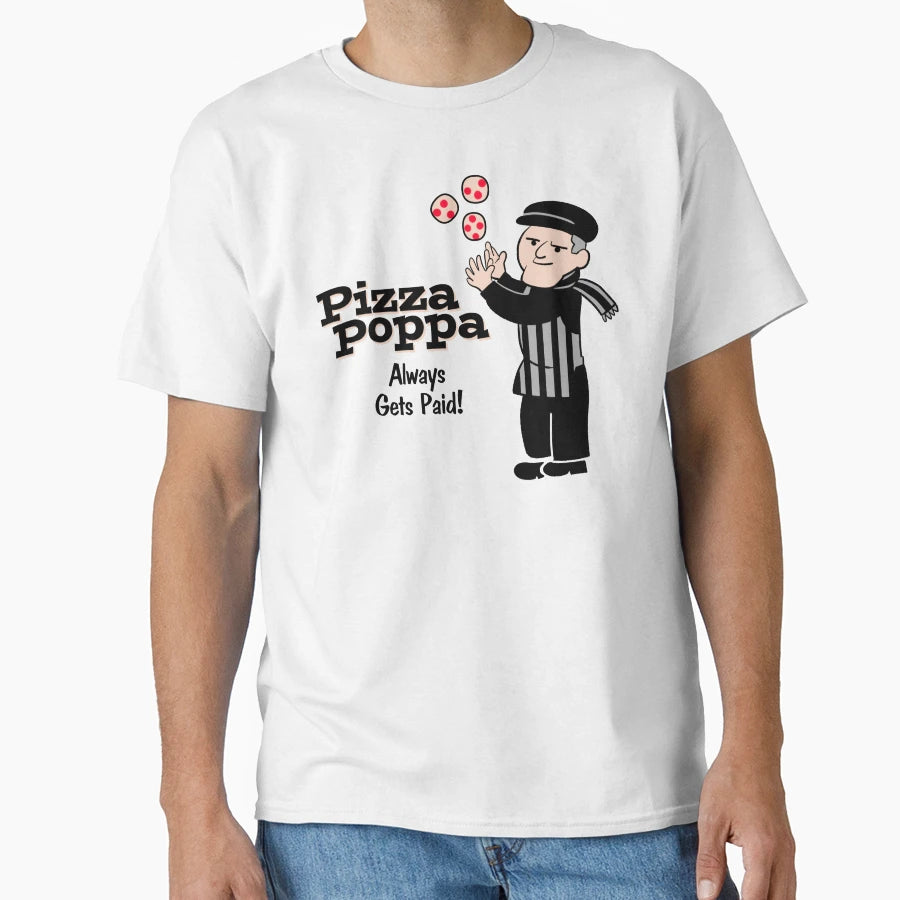He Always Gets Paid T-Shirt - Novelty Apparel Men Women - T-Shirt, Sweatshirt, Hoodie