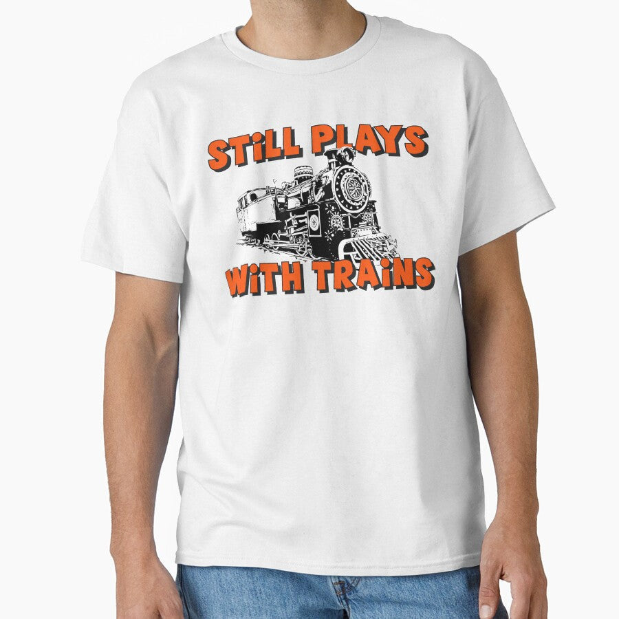 Still Plays With Trains by Fairyjam - Adult & Kids T-Shirts, Sweatshirts & Hoodies apparel design preview 1