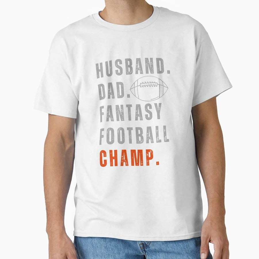 Hustband Dad Fantasy Football Champ T-Shirt - Unique Graphic Men Women - T-Shirt, Sweatshirt, Hoodie