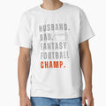 Hustband Dad Fantasy Football Champ T-Shirt - Unique Graphic Men Women - T-Shirt, Sweatshirt, Hoodie
