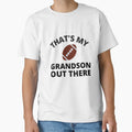 Thats My Grandson Out There T-Shirt - Minimalist Print Unisex - T-Shirt, Sweatshirt, Hoodie