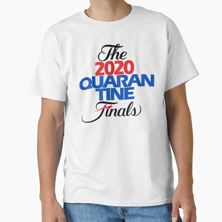 2020 Quarantine Finals T-Shirt - Aesthetic Graphic Unisex - T-Shirt, Sweatshirt, Hoodie