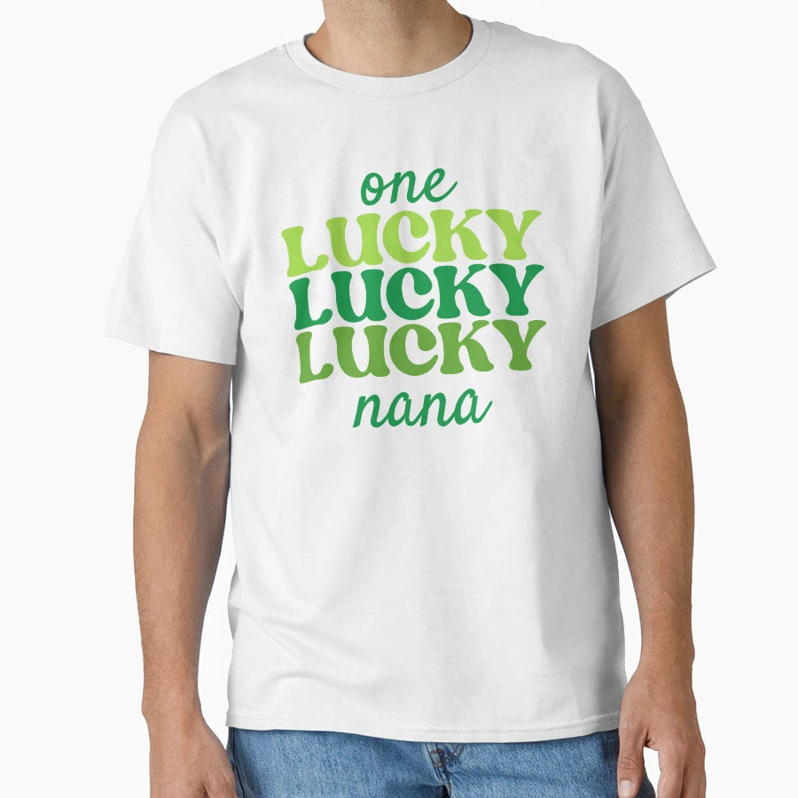 One Lucky Nana St Patricks Day St T-Shirt - Unique Graphic Men Women - T-Shirt, Sweatshirt, Hoodie