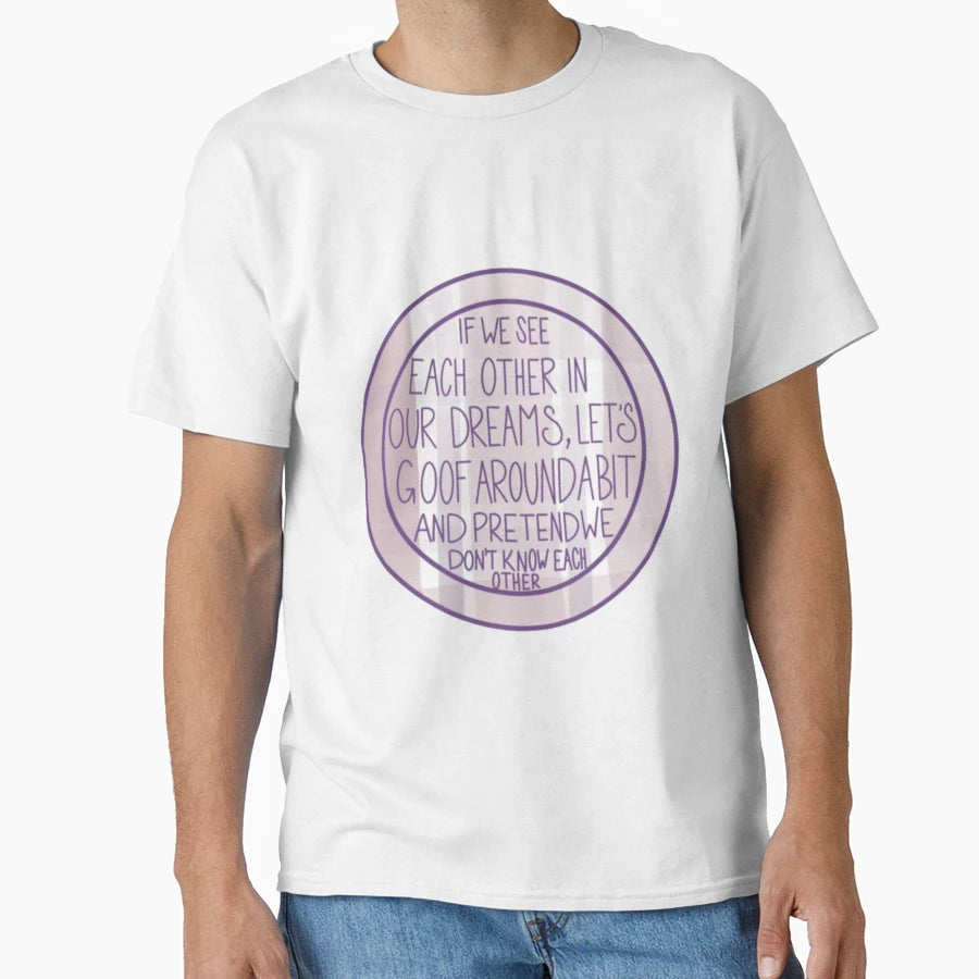 Friend Dreams T-Shirt - Unique Graphic for Adults - T-Shirt, Sweatshirt, Hoodie