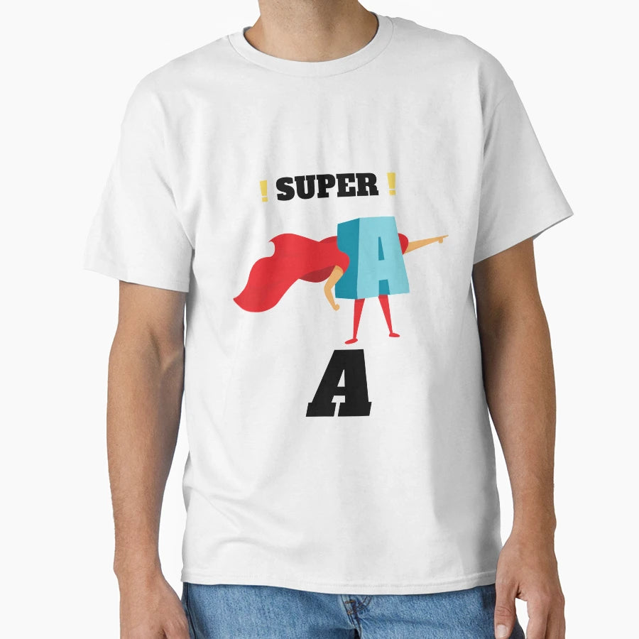 Super T-Shirt - Casual Everyday Wear Unisex - T-Shirt, Sweatshirt, Hoodie