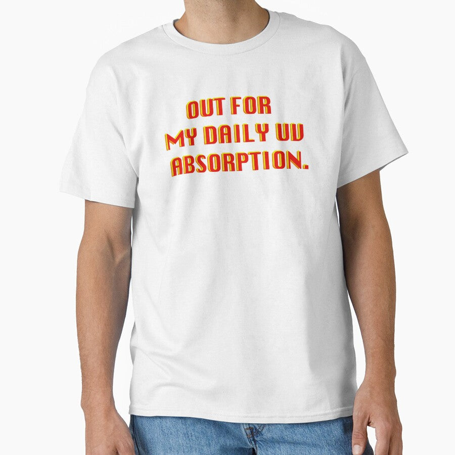 OUT FOR MY DAILY UV ABSORPTION by Deathoftheself - Adult & Kids T-Shirts, Sweatshirts & Hoodies apparel design preview 1