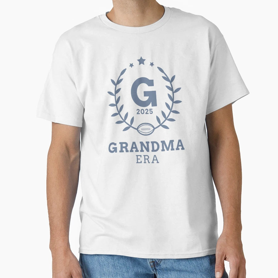 Grandma Era Mothers Day T-Shirt - Casual Everyday Wear Men Women - T-Shirt, Sweatshirt, Hoodie