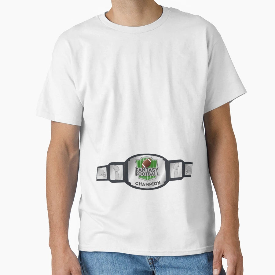 Fantasy Football Champion Belt T-Shirt - Streetwear Style Men Women - T-Shirt, Sweatshirt, Hoodie