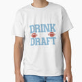 Im Here To Drink And Draft Kickers T-Shirt - Fun Novelty Design Men Women - T-Shirt, Sweatshirt, Hoodie