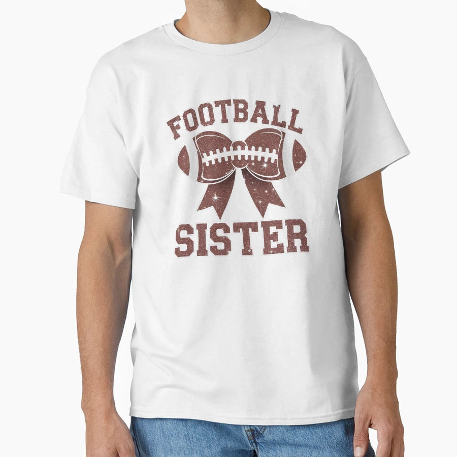 Football Sister Coquette Bow American Game T-Shirt - Trendy Graphic Unisex - T-Shirt, Sweatshirt, Hoodie